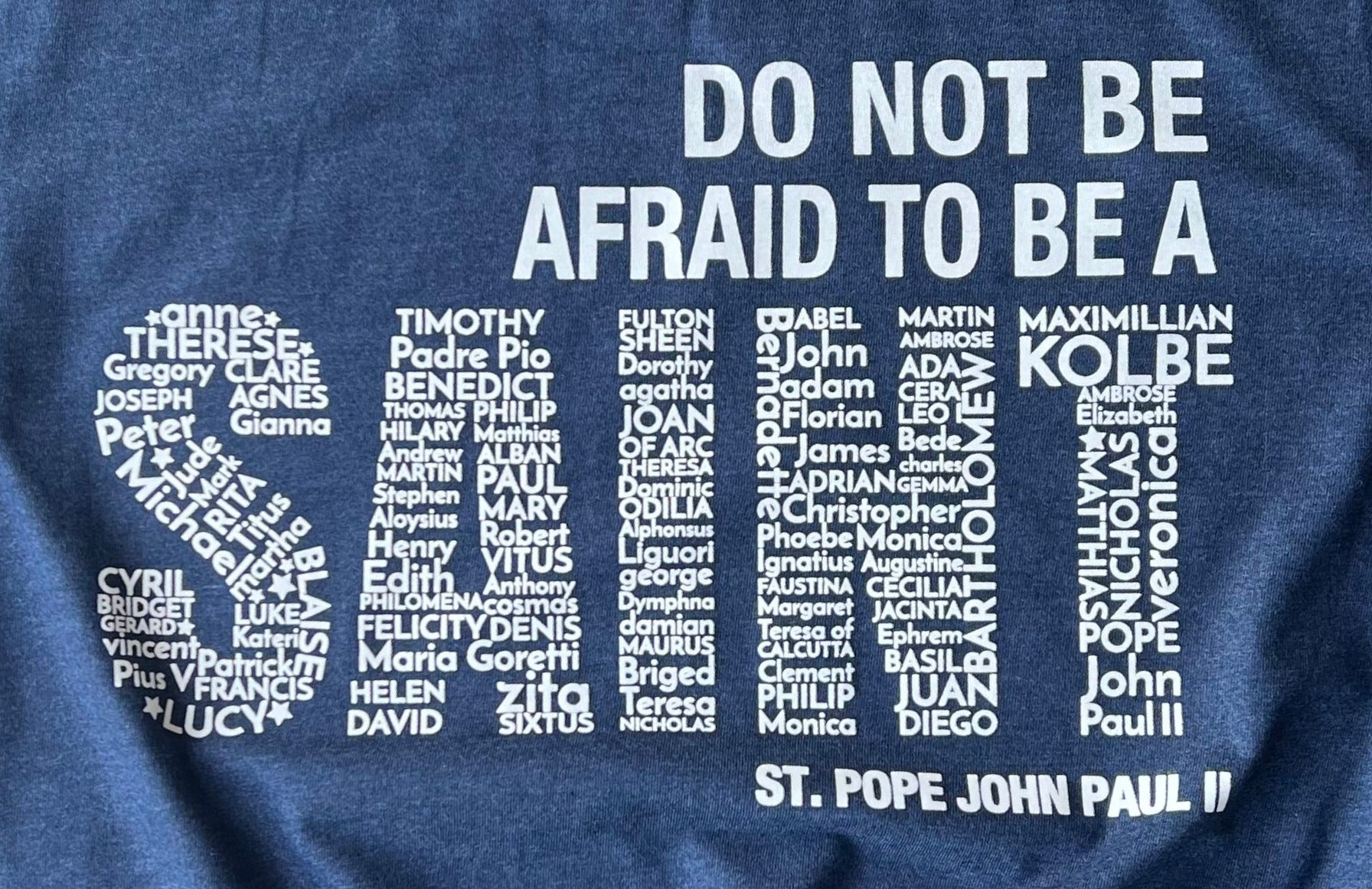 Be A Saint Tee