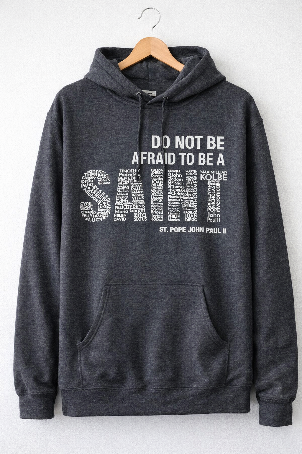 Be A Saint Hoodie