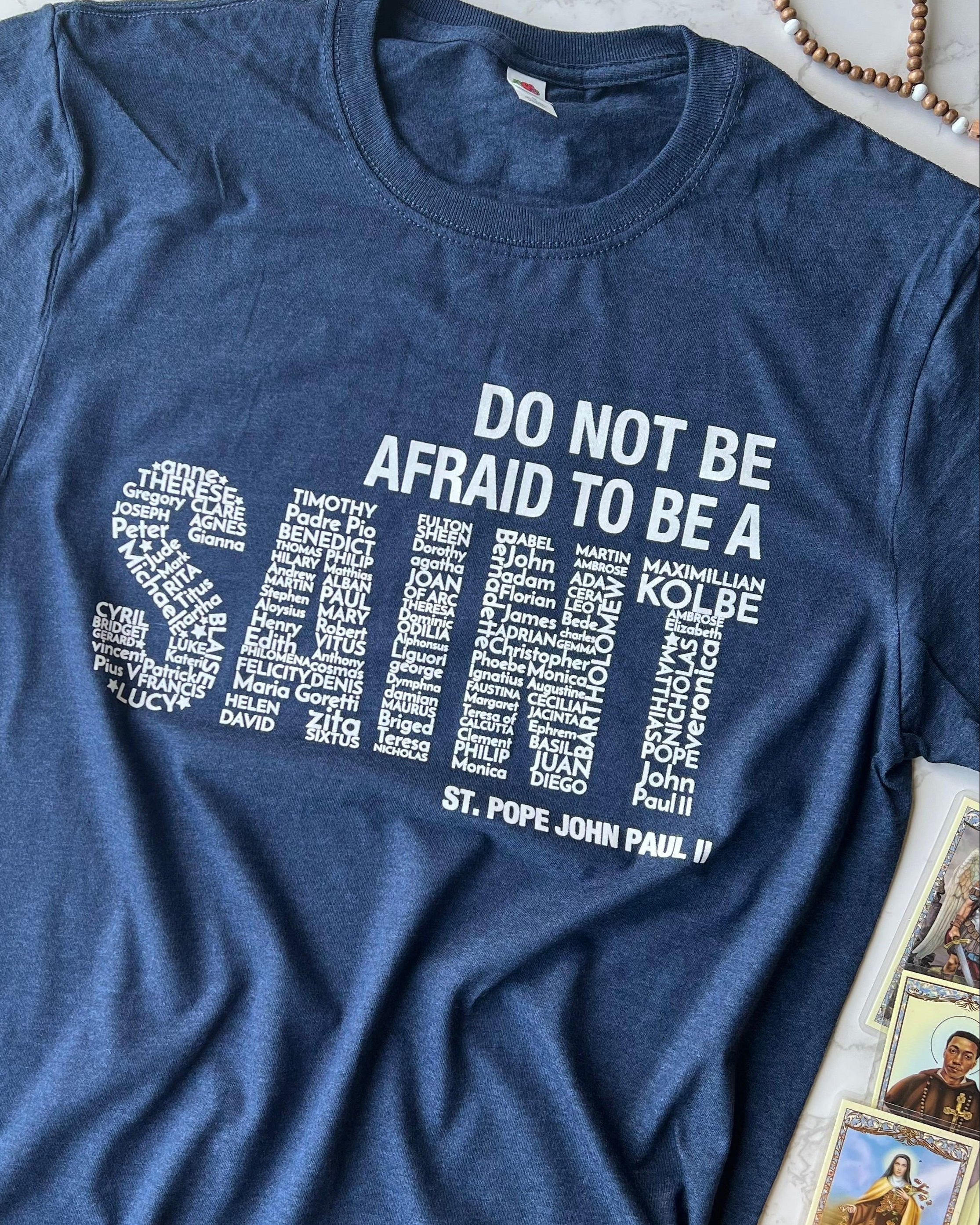 Be A Saint Tee