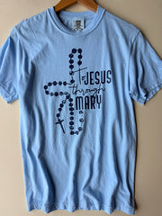 To Jesus Through Mary - 100% Cotton
