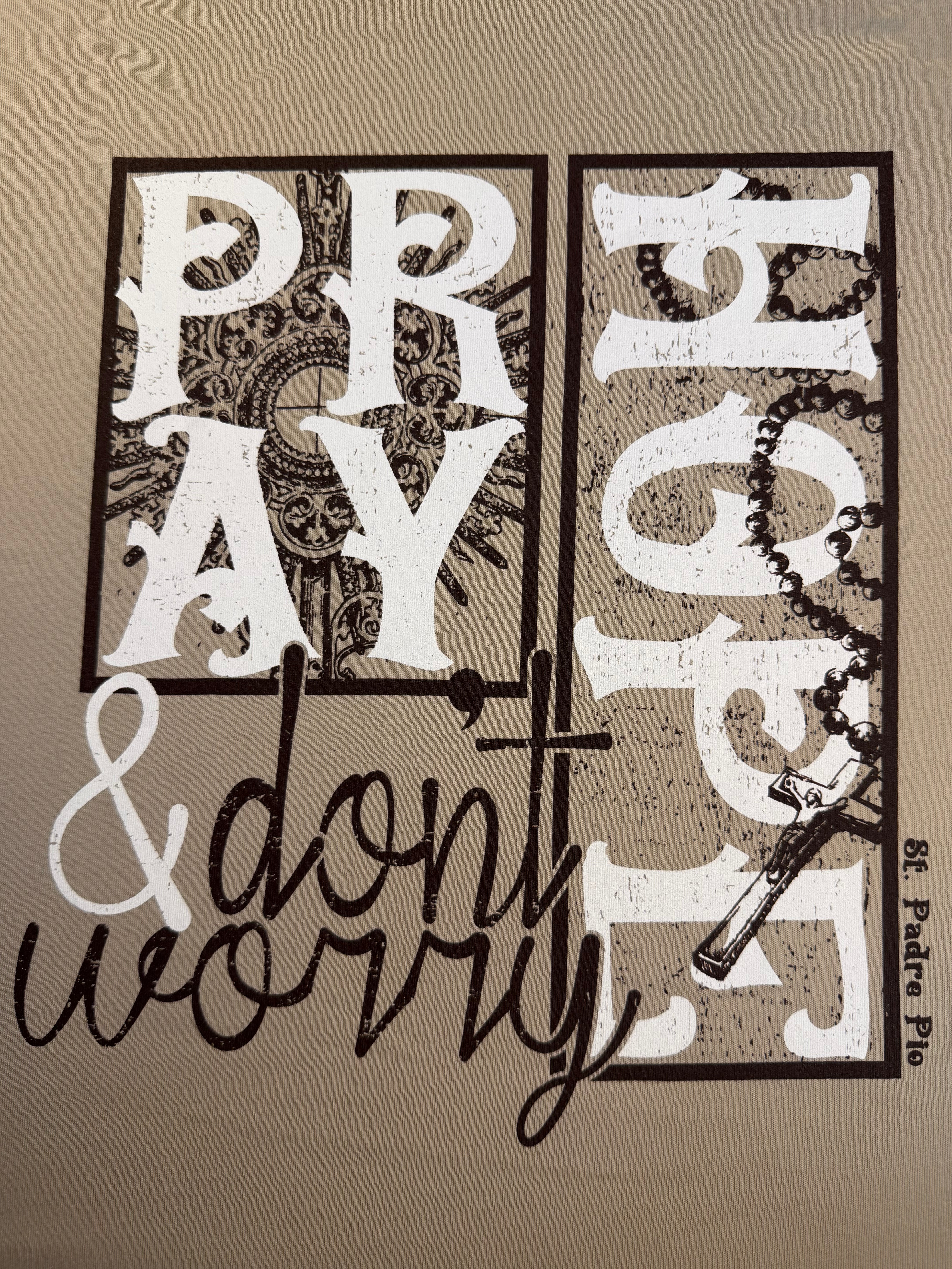 Pray Hope Don't Worry